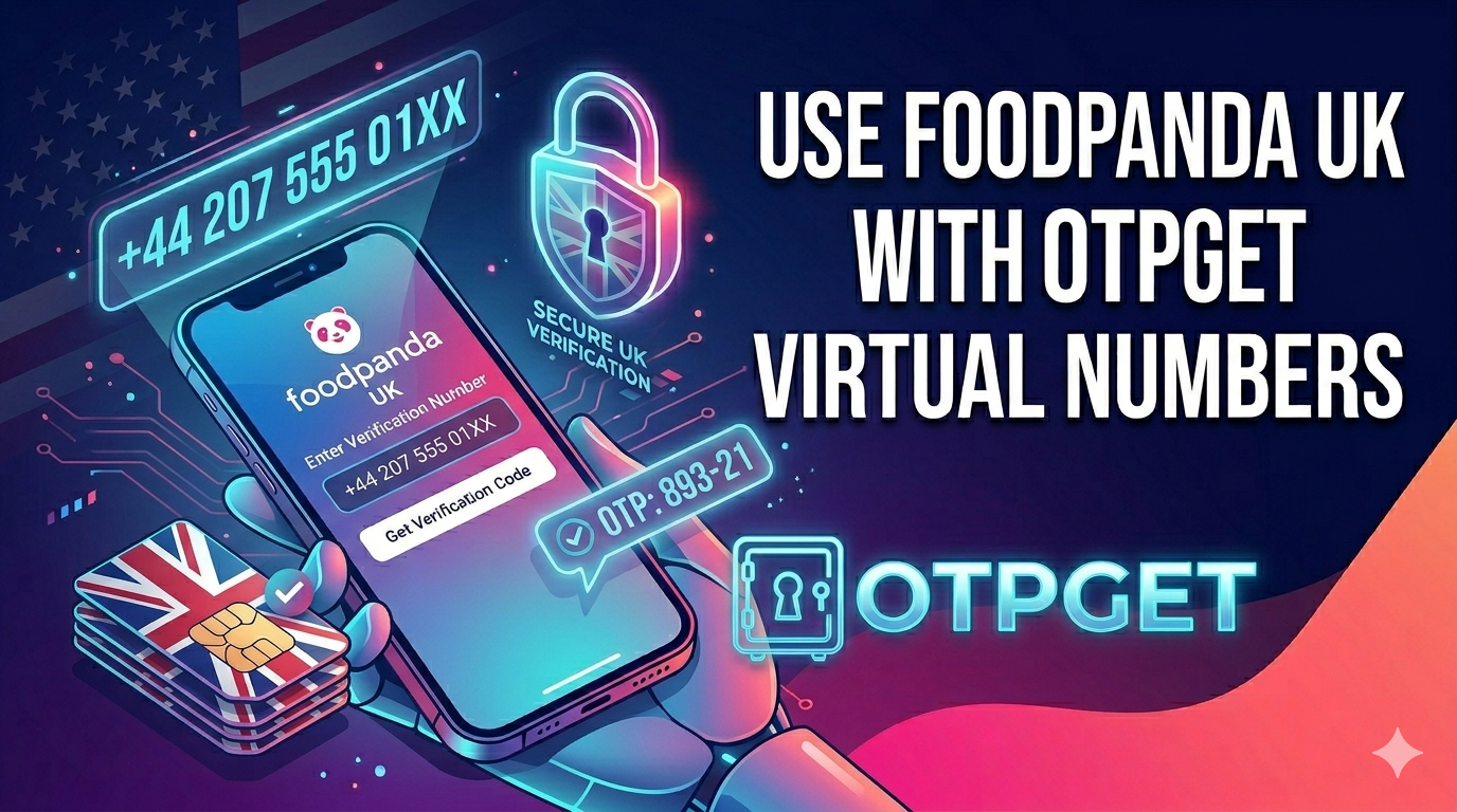 How to Get Foodpanda UK Virtual Number Easily with OTPGET