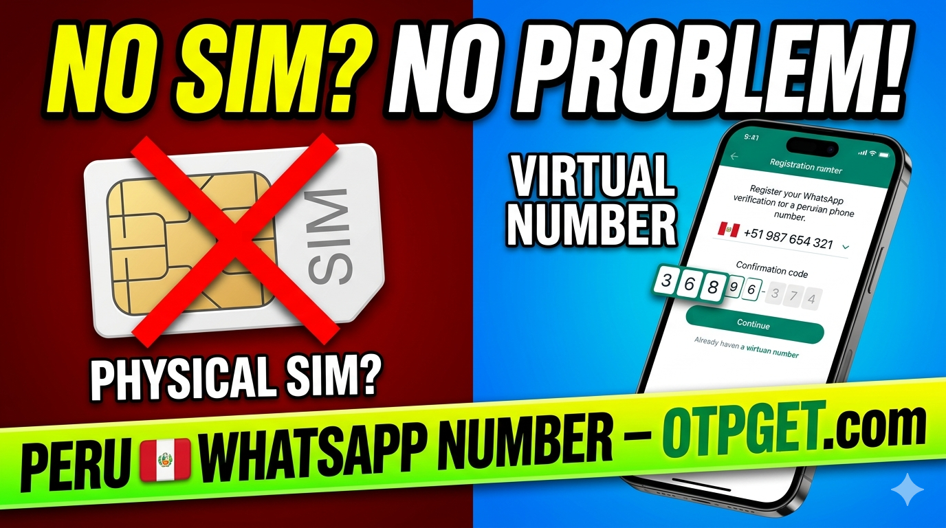 How to Get WhatsApp Peru Virtual Number Easily